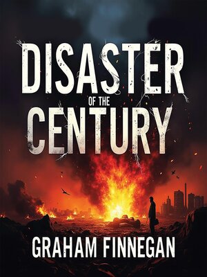 cover image of Disaster of the Century